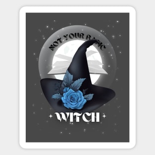 Not Your Basic Witch Magnet